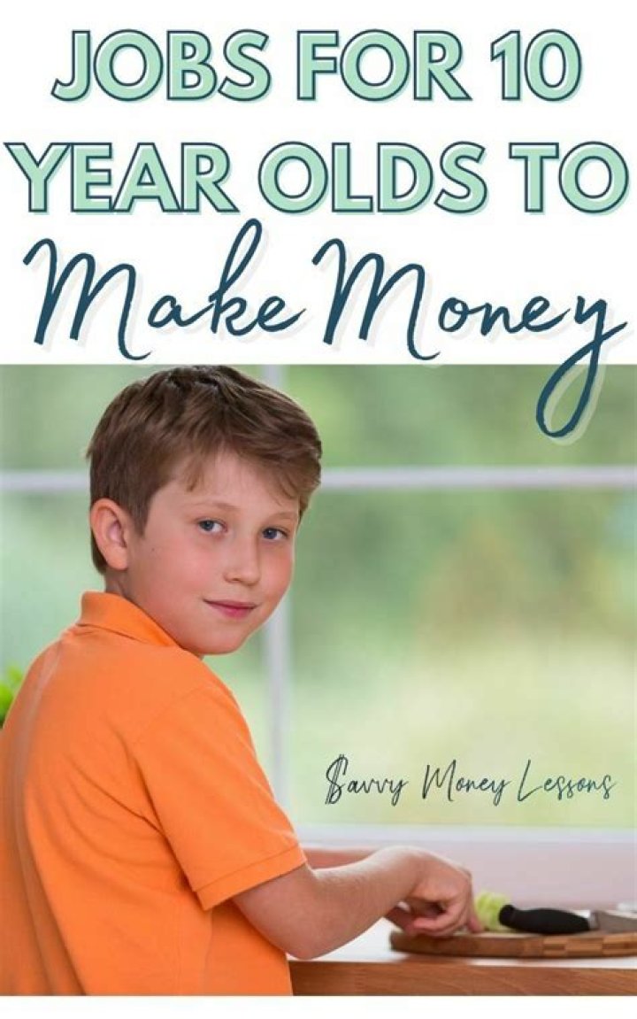 How can a 10 year old make money?