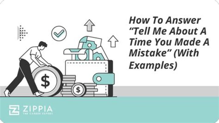 How do you answer Tell me about a time when you made a mistake What did you do to correct it?