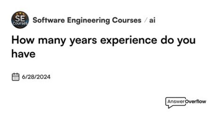 How many years experience do you have?