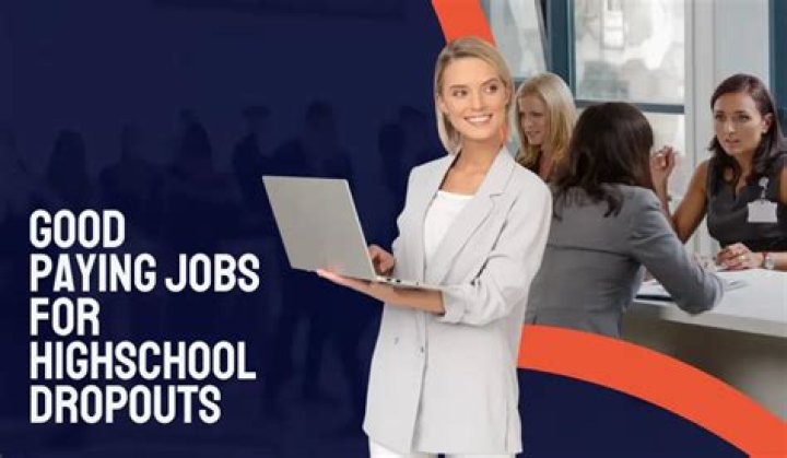 What jobs can high school dropouts get?